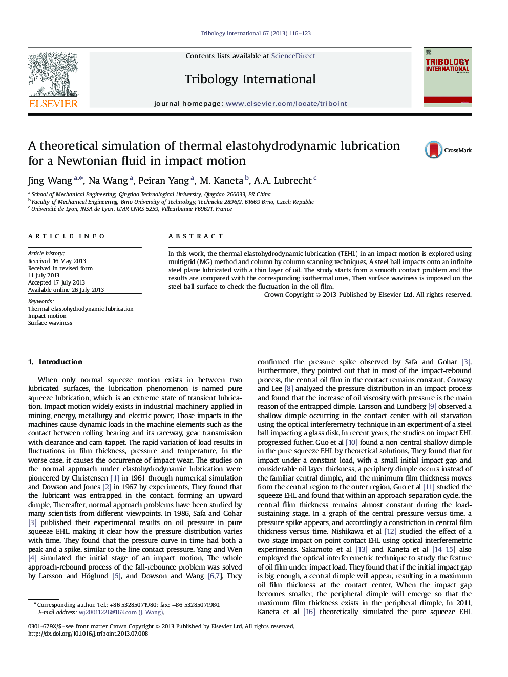 A theoretical simulation of thermal elastohydrodynamic lubrication for a Newtonian fluid in impact motion