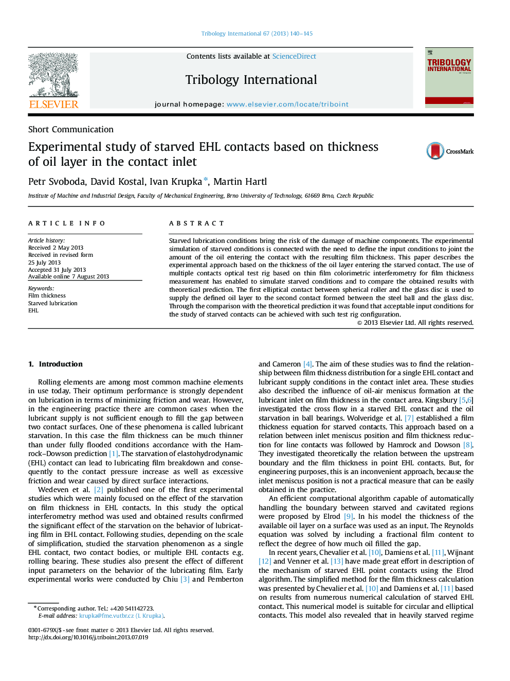 Experimental study of starved EHL contacts based on thickness of oil layer in the contact inlet