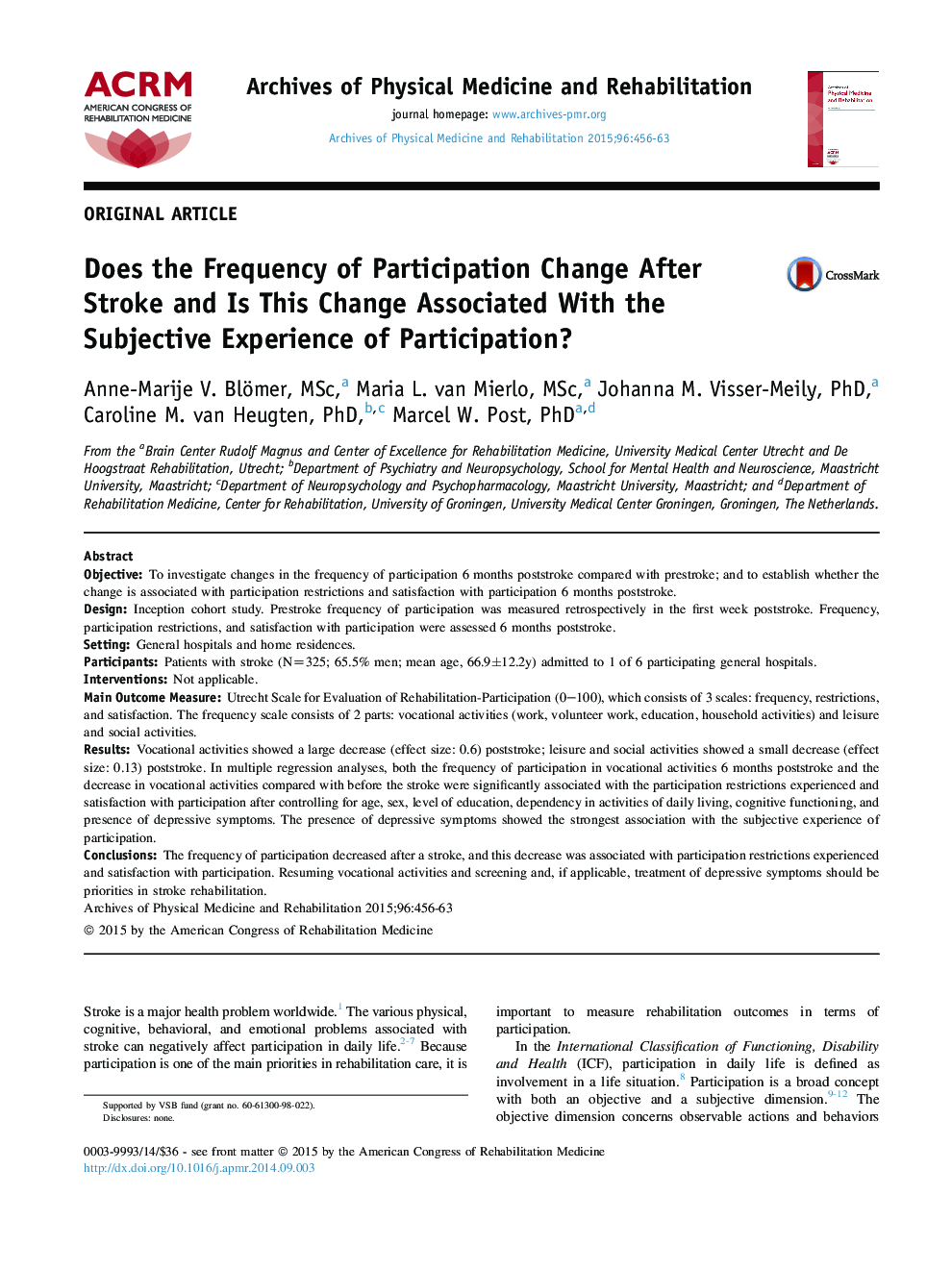 Does the Frequency of Participation Change After Stroke and Is This Change Associated With the Subjective Experience of Participation?
