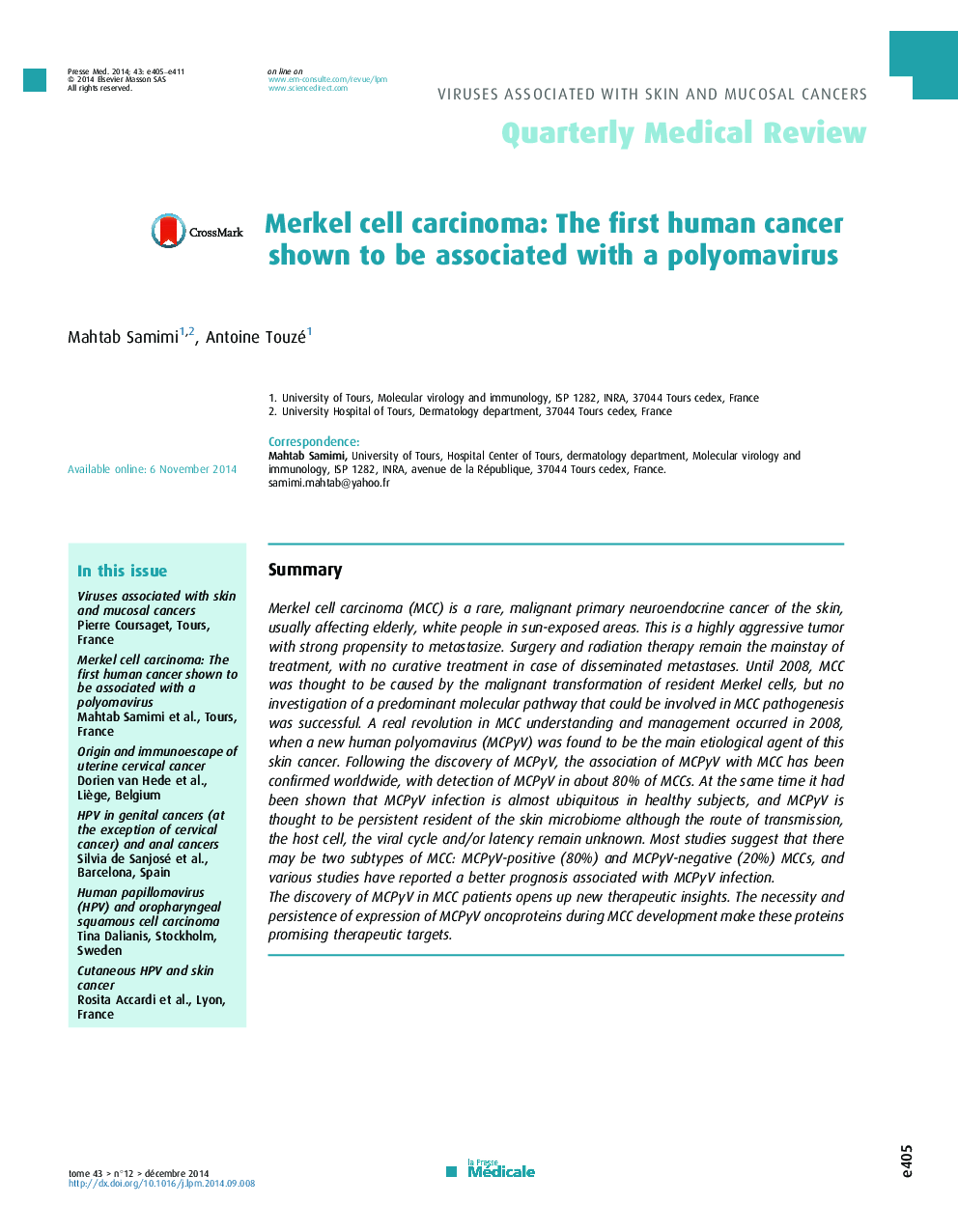 Merkel cell carcinoma: The first human cancer shown to be associated with a polyomavirus
