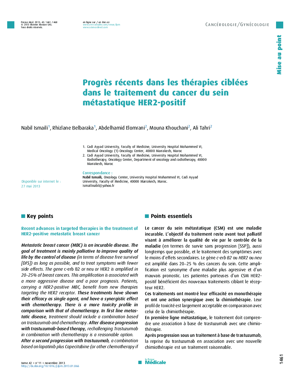 Mise au pointProgrÃ¨s récents dans les thérapies ciblées dans le traitement du cancer du sein métastatique HER2-positifRecent advances in targeted therapies in the treatment of HER2-positive metastatic breast cancer