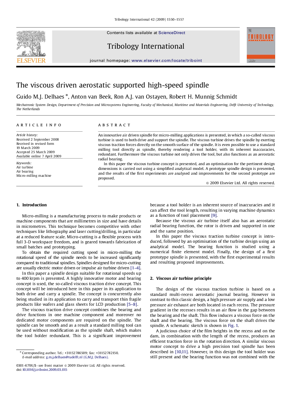 The viscous driven aerostatic supported high-speed spindle