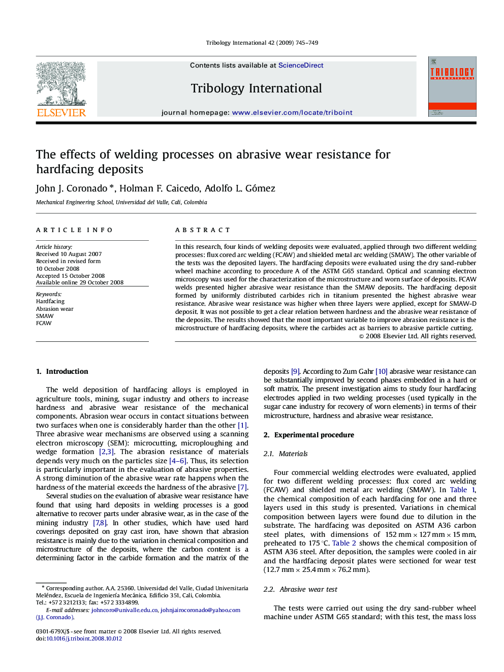 The effects of welding processes on abrasive wear resistance for hardfacing deposits