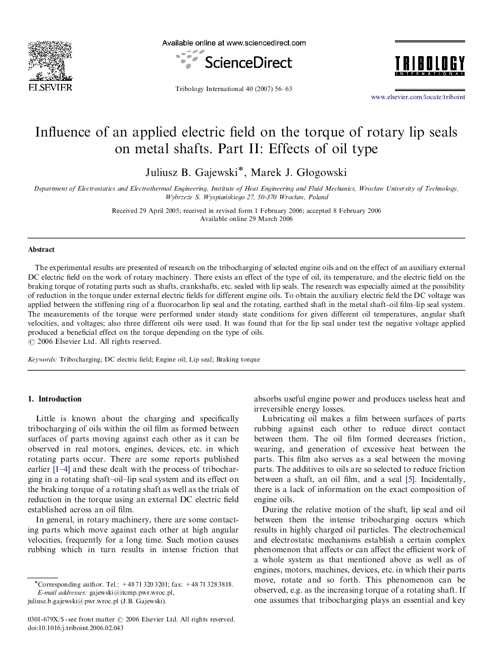 Influence of an applied electric field on the torque of rotary lip seals on metal shafts. Part II: Effects of oil type