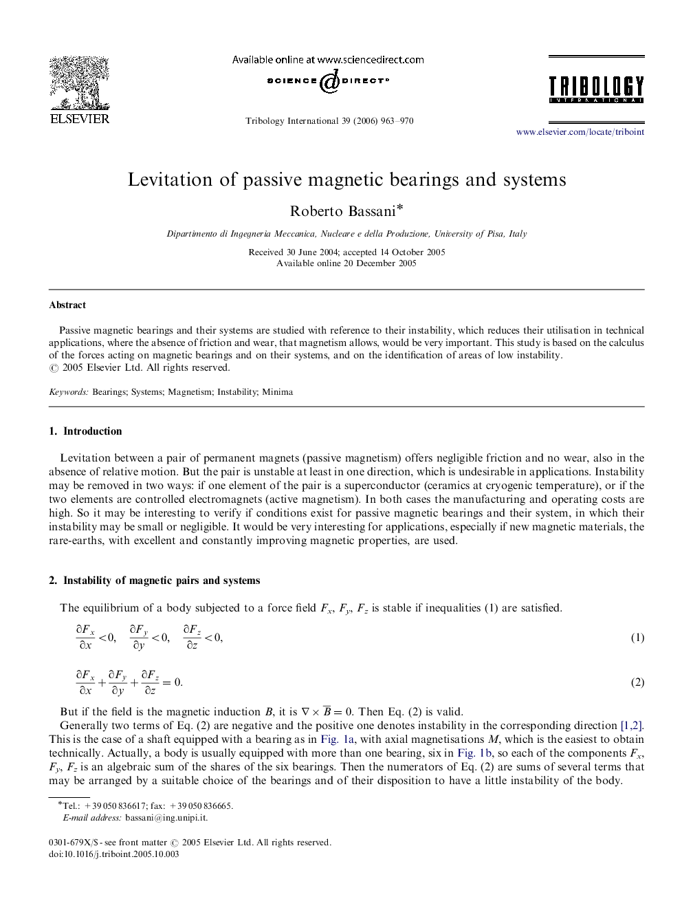 Levitation of passive magnetic bearings and systems