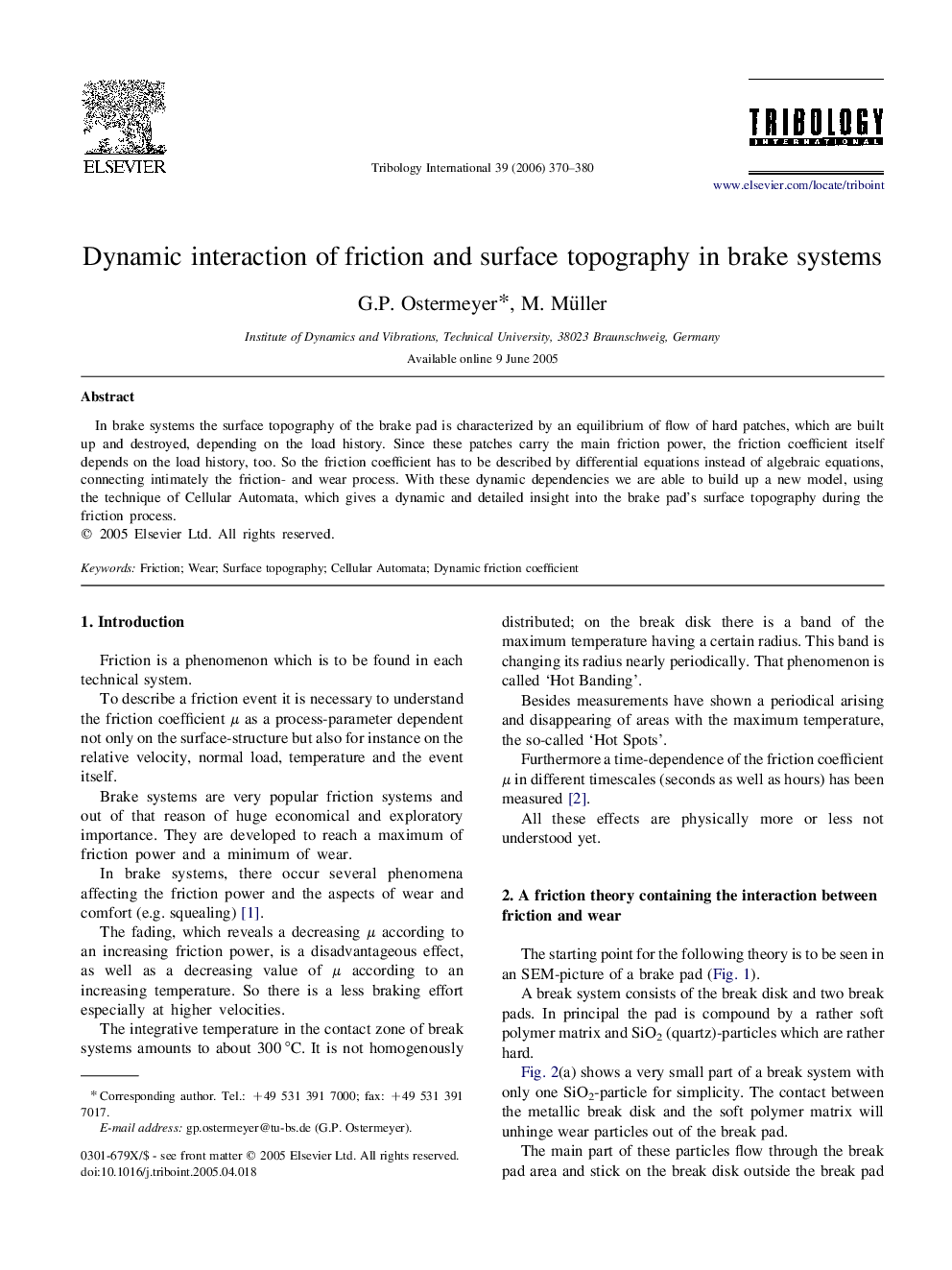 Dynamic interaction of friction and surface topography in brake systems