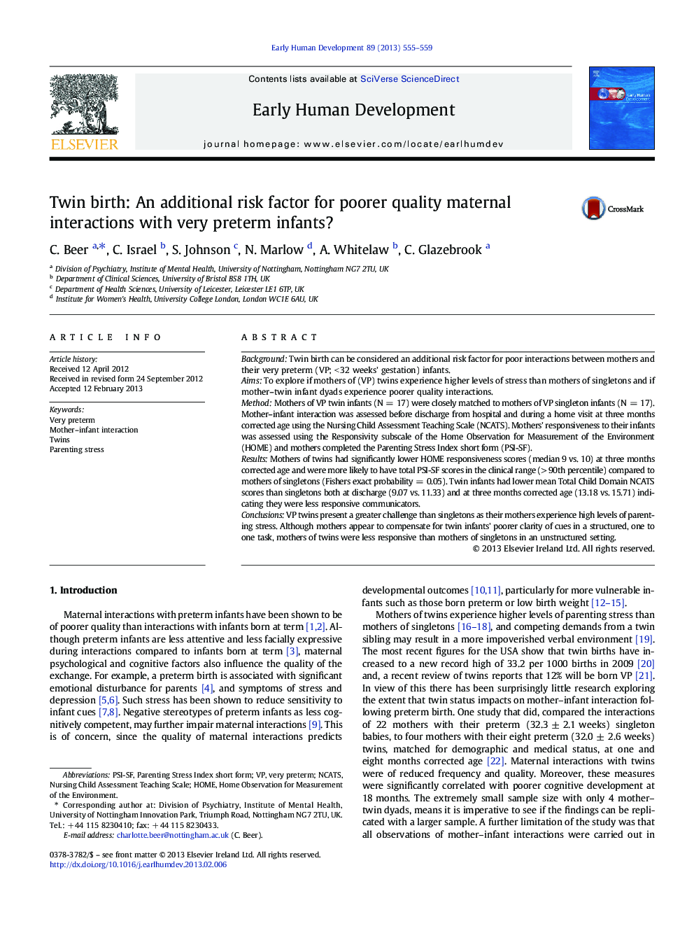 Twin birth: An additional risk factor for poorer quality maternal interactions with very preterm infants?