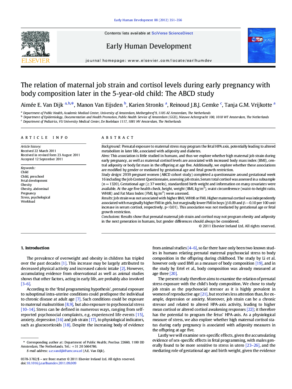The relation of maternal job strain and cortisol levels during early pregnancy with body composition later in the 5-year-old child: The ABCD study