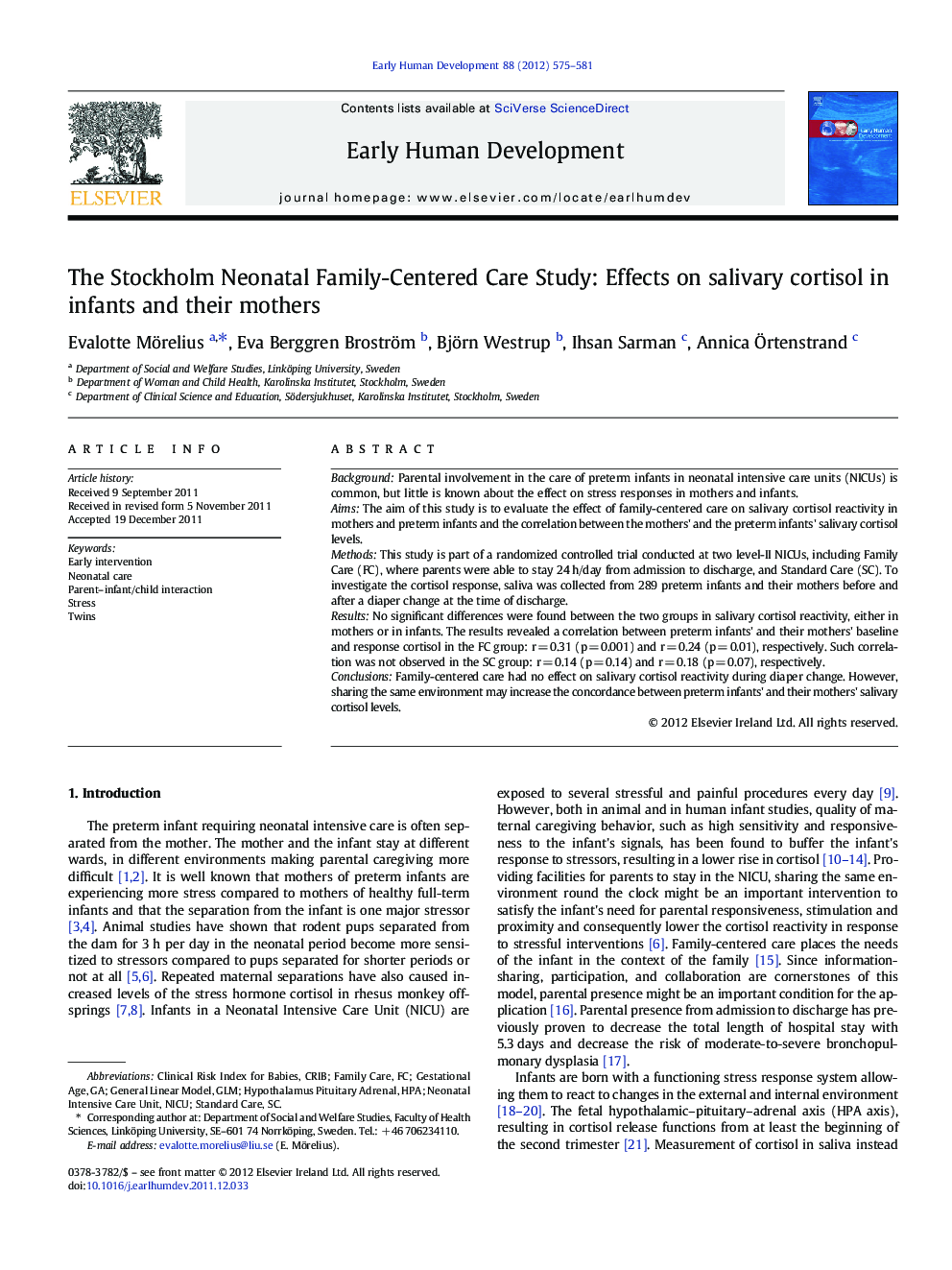 The Stockholm Neonatal Family-Centered Care Study: Effects on salivary cortisol in infants and their mothers