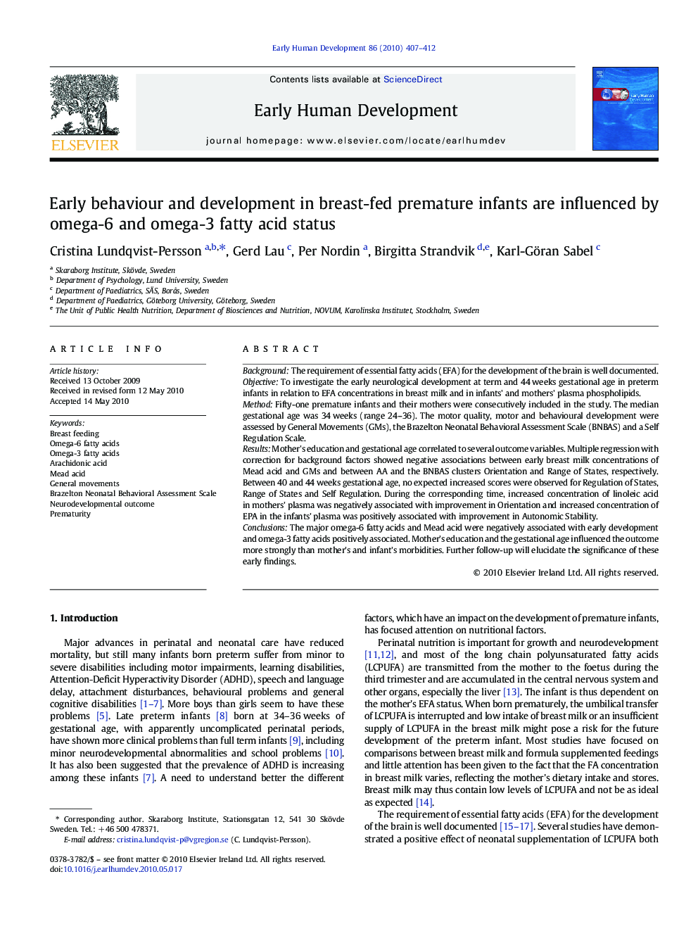 Early behaviour and development in breast-fed premature infants are influenced by omega-6 and omega-3 fatty acid status