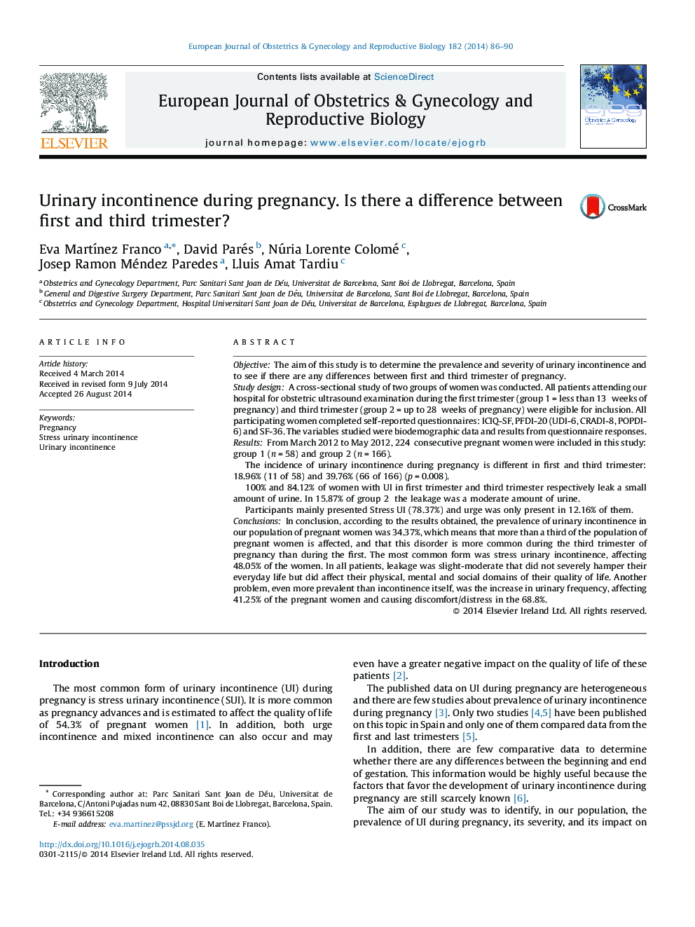 Urinary incontinence during pregnancy. Is there a difference between first and third trimester?