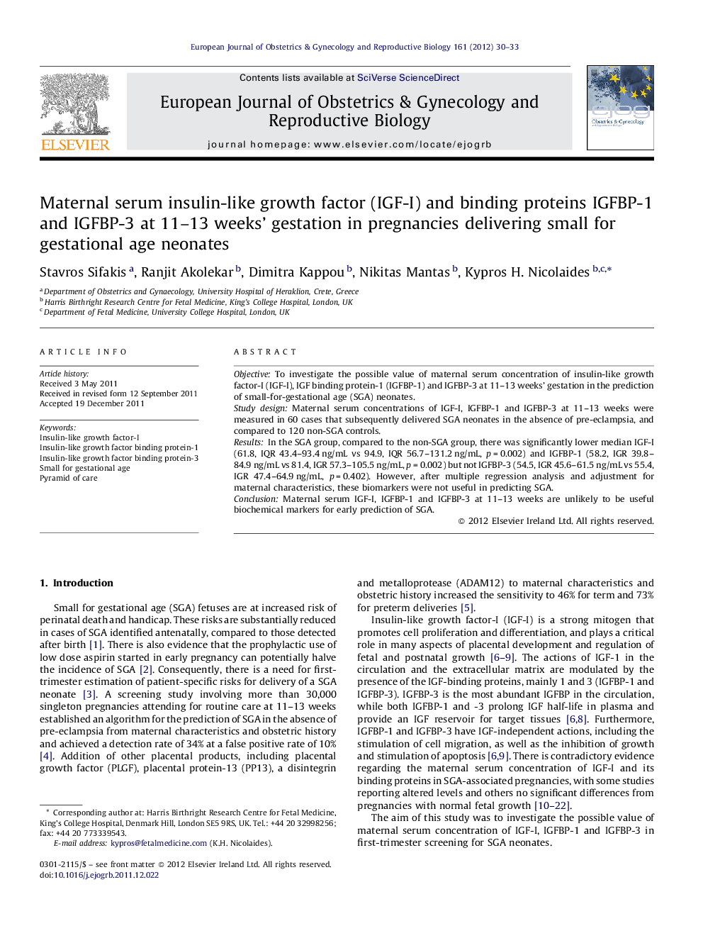 Maternal serum insulin-like growth factor (IGF-I) and binding proteins IGFBP-1 and IGFBP-3 at 11-13 weeks' gestation in pregnancies delivering small for gestational age neonates