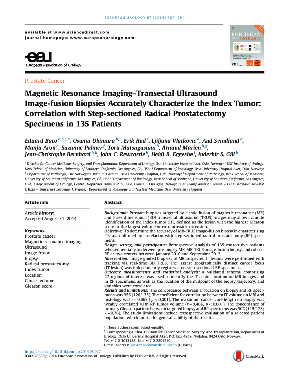 تصویربرداری رزونانس مغناطیسی-ترانسکتال بیوپسی تصویربرداری تصویر اولتراسوند دقیقا مشخصی از تومور شاخص: همبستگی با نمونه های پروستاتکتومی رادیکال مرحله ای در 135 بیمار 