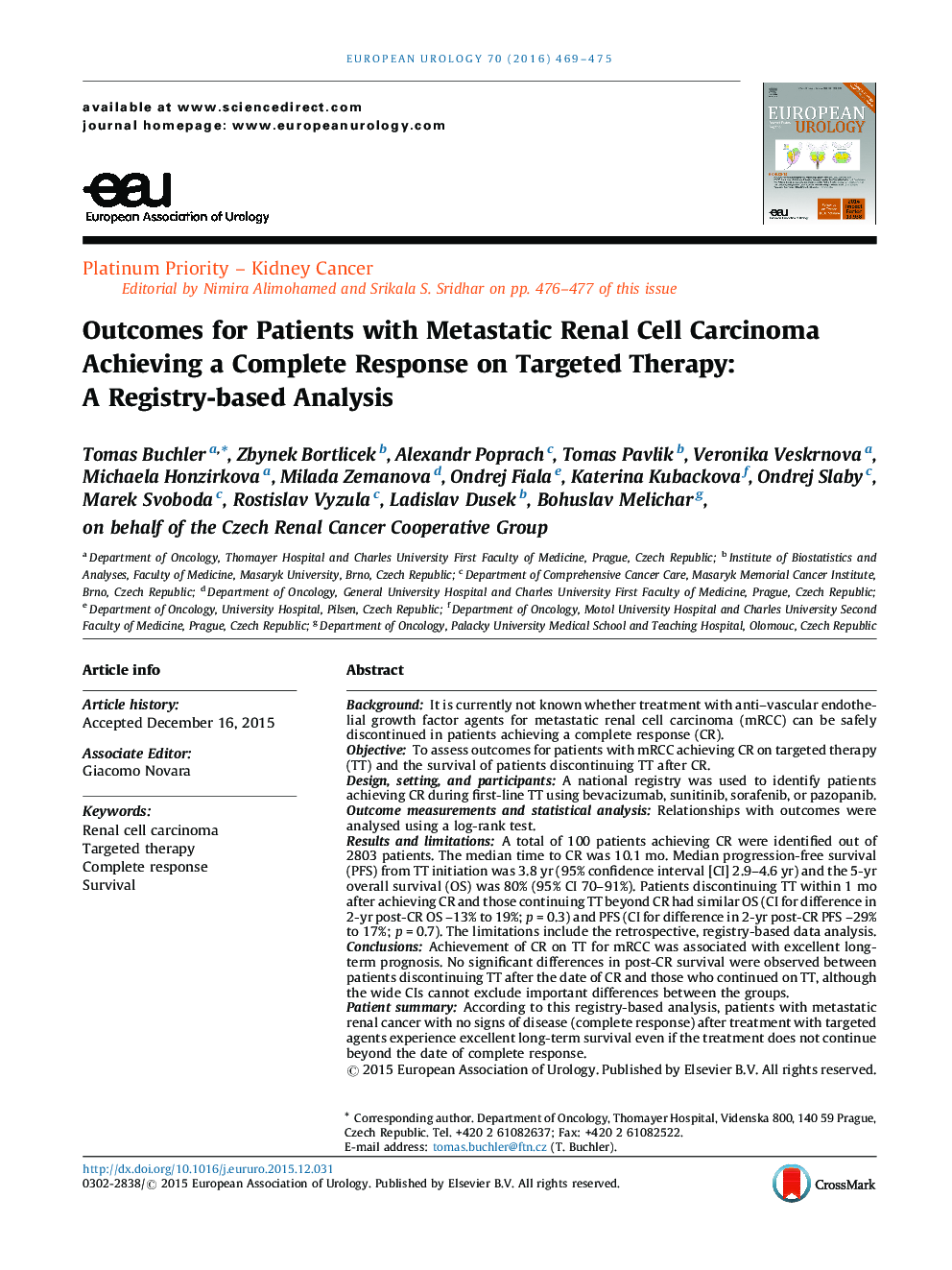 نتایج برای بیماران مبتلا به کارسینوم سلولهای متاستاتیک کلیه دستیابی به یک پاسخ کامل در مورد درمان هدفمند: یک تجزیه و تحلیل مبتنی بر رجیستری 