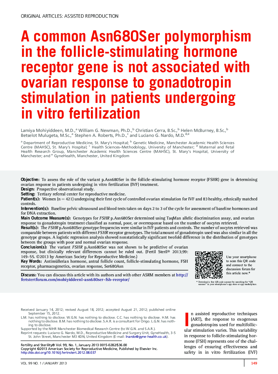 A common Asn680Ser polymorphism in the follicle-stimulating hormone receptor gene is not associated with ovarian response to gonadotropin stimulation in patients undergoing in vitro fertilization