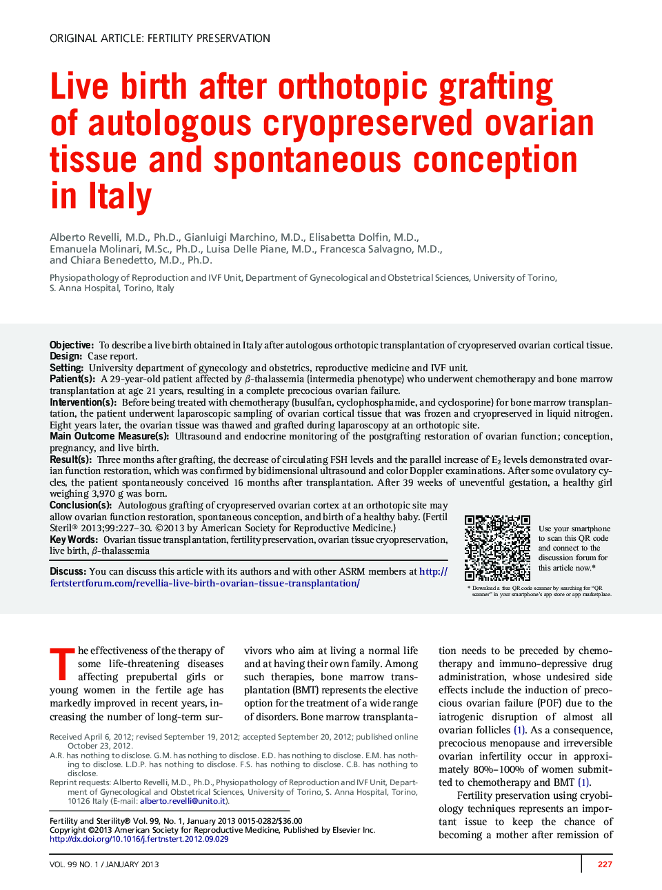 Live birth after orthotopic grafting of autologous cryopreserved ovarian tissue and spontaneous conception in Italy