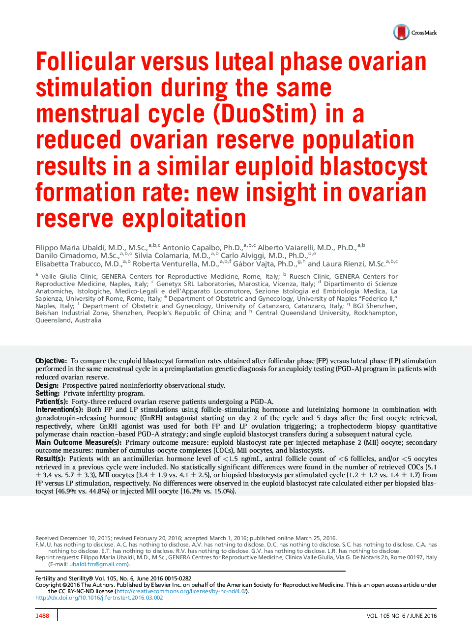 Follicular versus luteal phase ovarian stimulation during the same menstrual cycle (DuoStim) in a reduced ovarian reserve population results in a similar euploid blastocyst formation rate: new insight in ovarian reserve exploitation