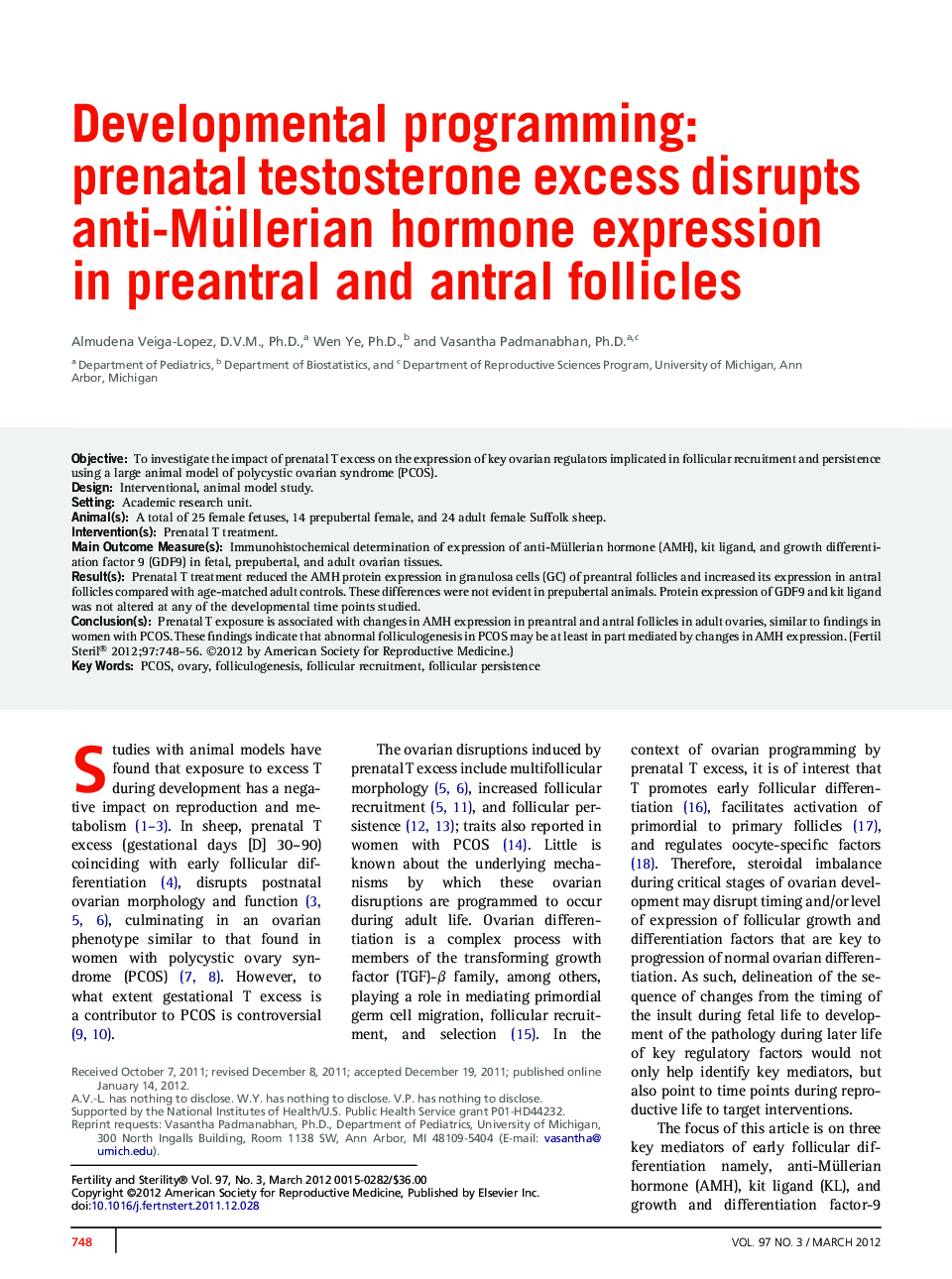 Developmental programming: prenatal testosterone excess disrupts anti-Müllerian hormone expression in preantral and antral follicles