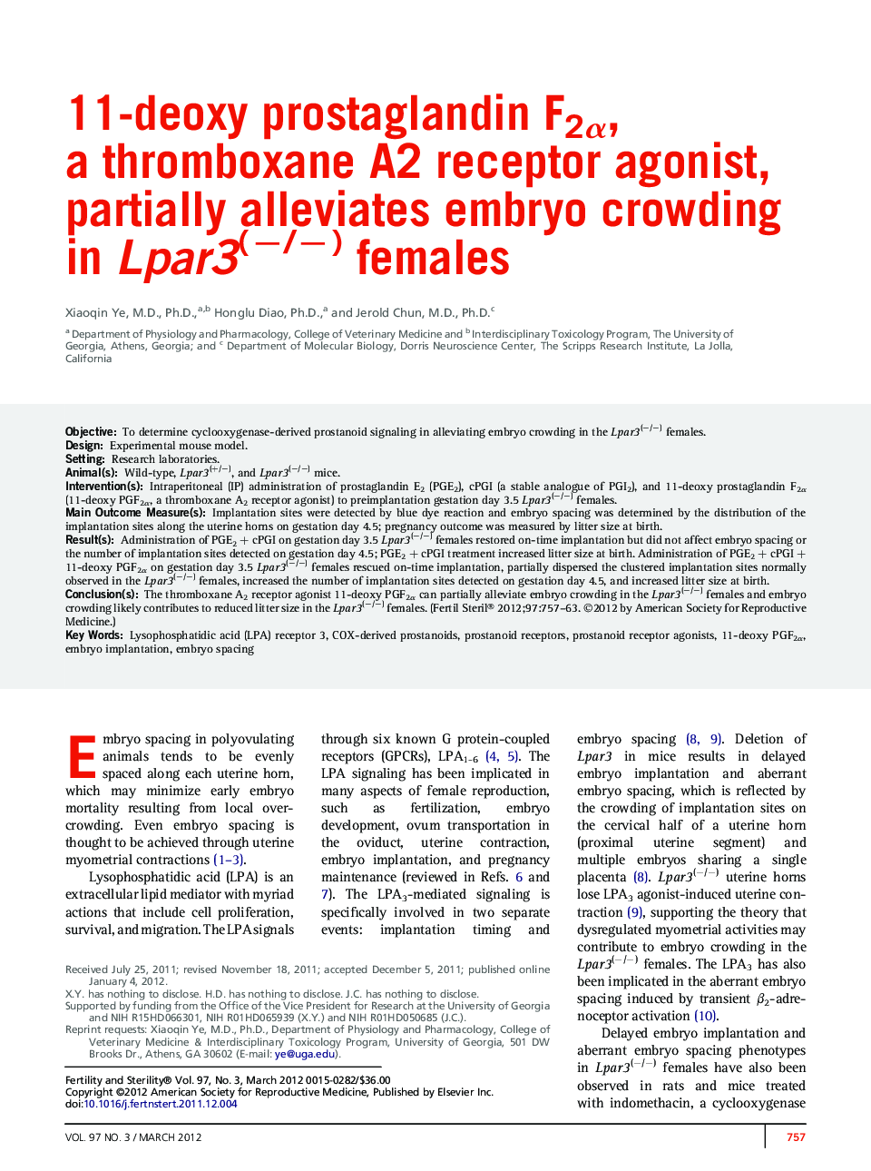 11-deoxy prostaglandin F2Î±, a thromboxane A2 receptor agonist, partially alleviates embryo crowding in Lpar3(â/â) females