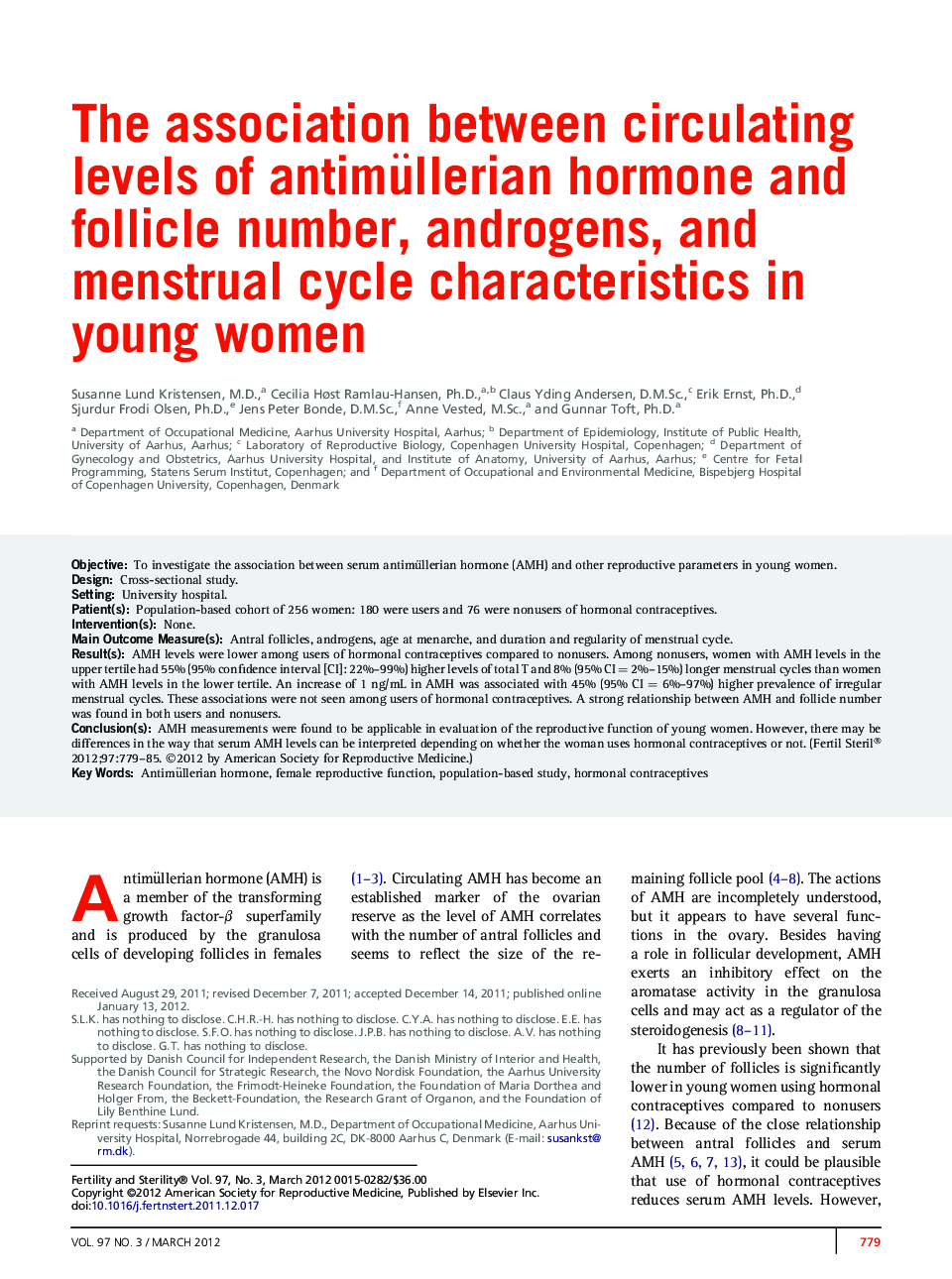 The association between circulating levels of antimüllerian hormone and follicle number, androgens, and menstrual cycle characteristics in young women