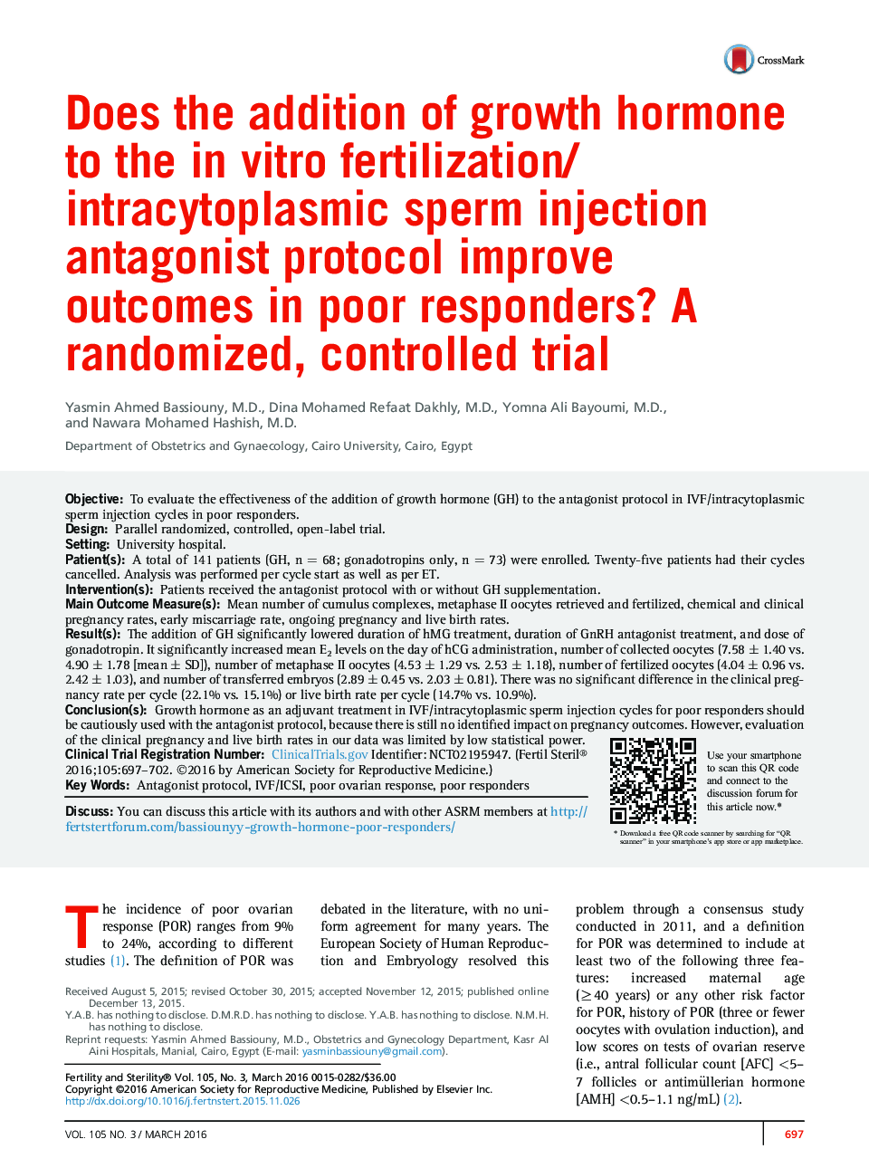 Does the addition of growth hormone to the inÂ vitro fertilization/intracytoplasmic sperm injection antagonist protocol improve outcomes in poor responders? A randomized, controlled trial