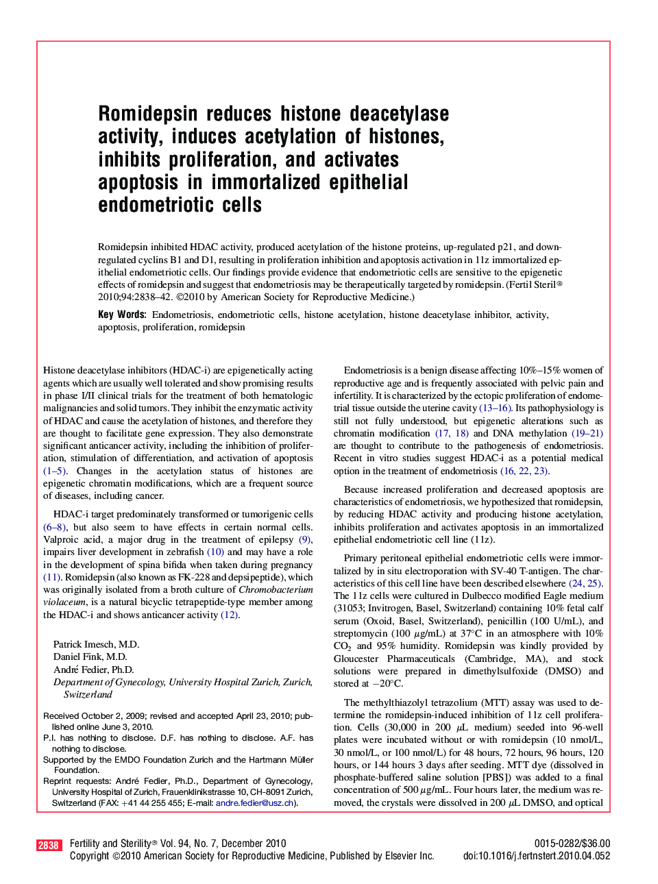 Romidepsin reduces histone deacetylase activity, induces acetylation of histones, inhibits proliferation, and activates apoptosis in immortalized epithelial endometriotic cells