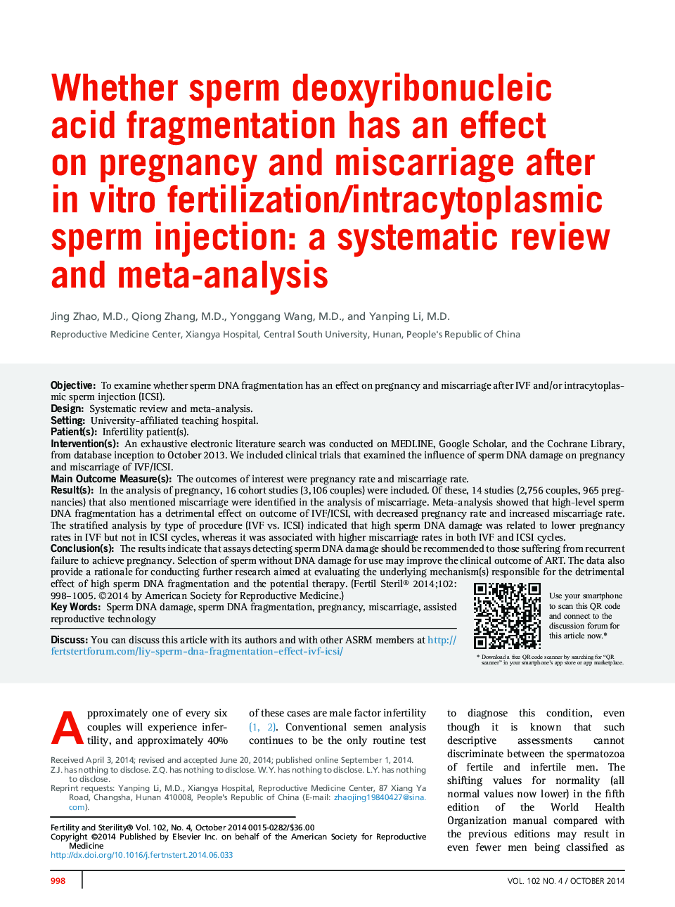 Whether sperm deoxyribonucleic acid fragmentation has an effect onÂ pregnancy and miscarriage after inÂ vitro fertilization/intracytoplasmic sperm injection: a systematic review and meta-analysis