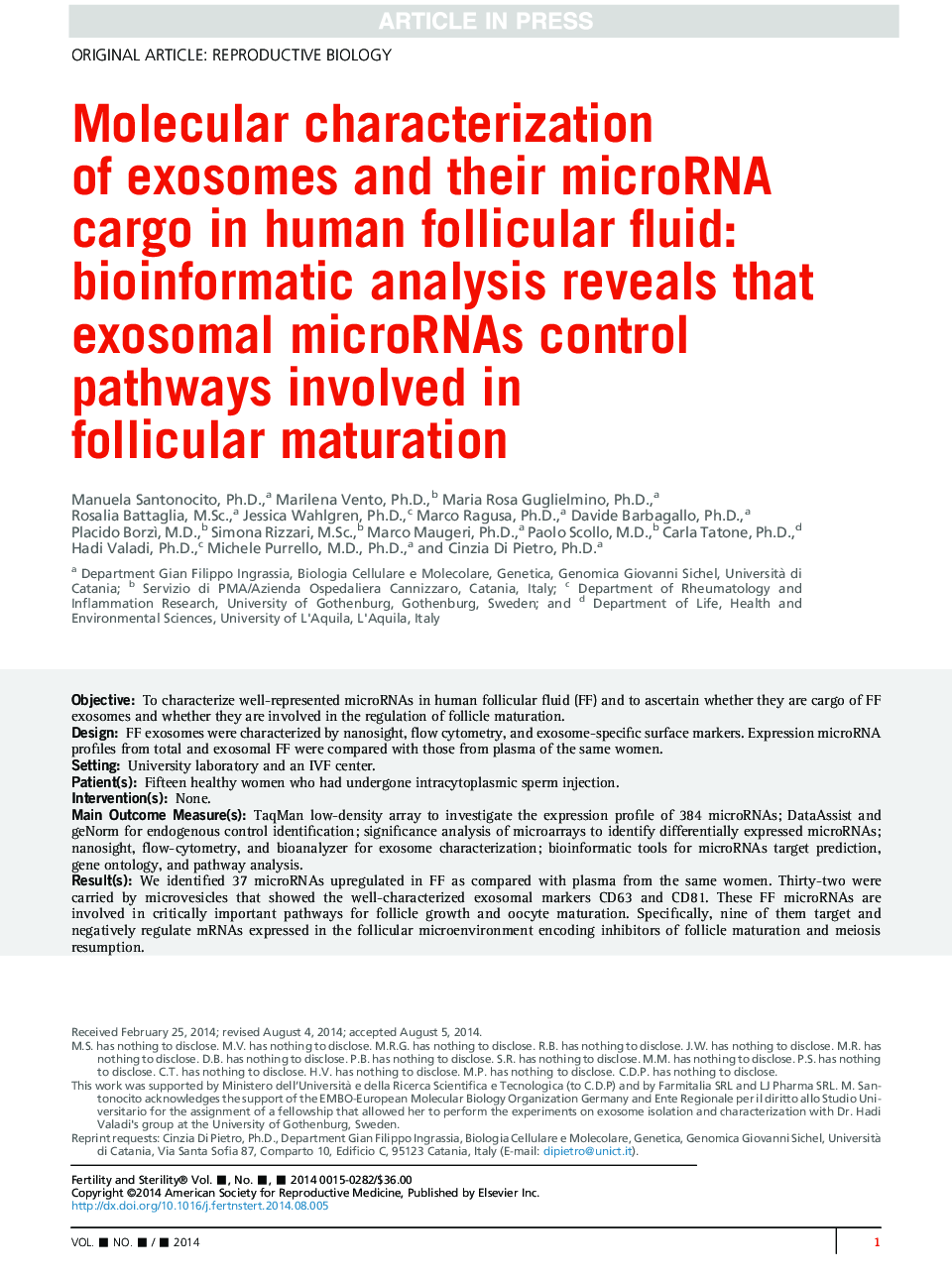 Molecular characterization ofÂ exosomes and their microRNA cargo in human follicular fluid: bioinformatic analysis reveals that exosomal microRNAs control pathways involved in follicular maturation