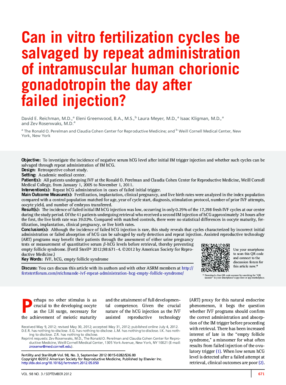 Can inÂ vitro fertilization cycles be salvaged by repeat administration ofÂ intramuscular human chorionic gonadotropin the day after failed injection?