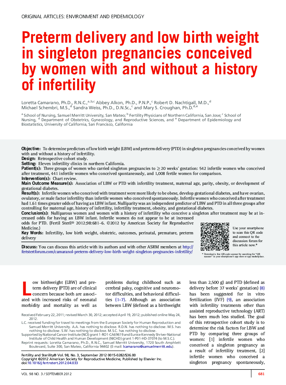 Preterm delivery and low birth weight in singleton pregnancies conceived by women with and without a history of infertility