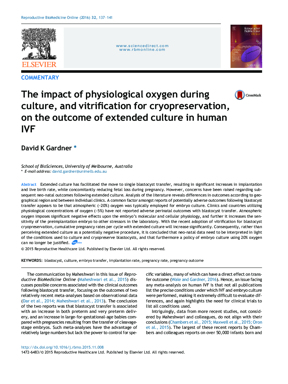 CommentaryThe impact of physiological oxygen during culture, and vitrification for cryopreservation, on the outcome of extended culture in human IVF