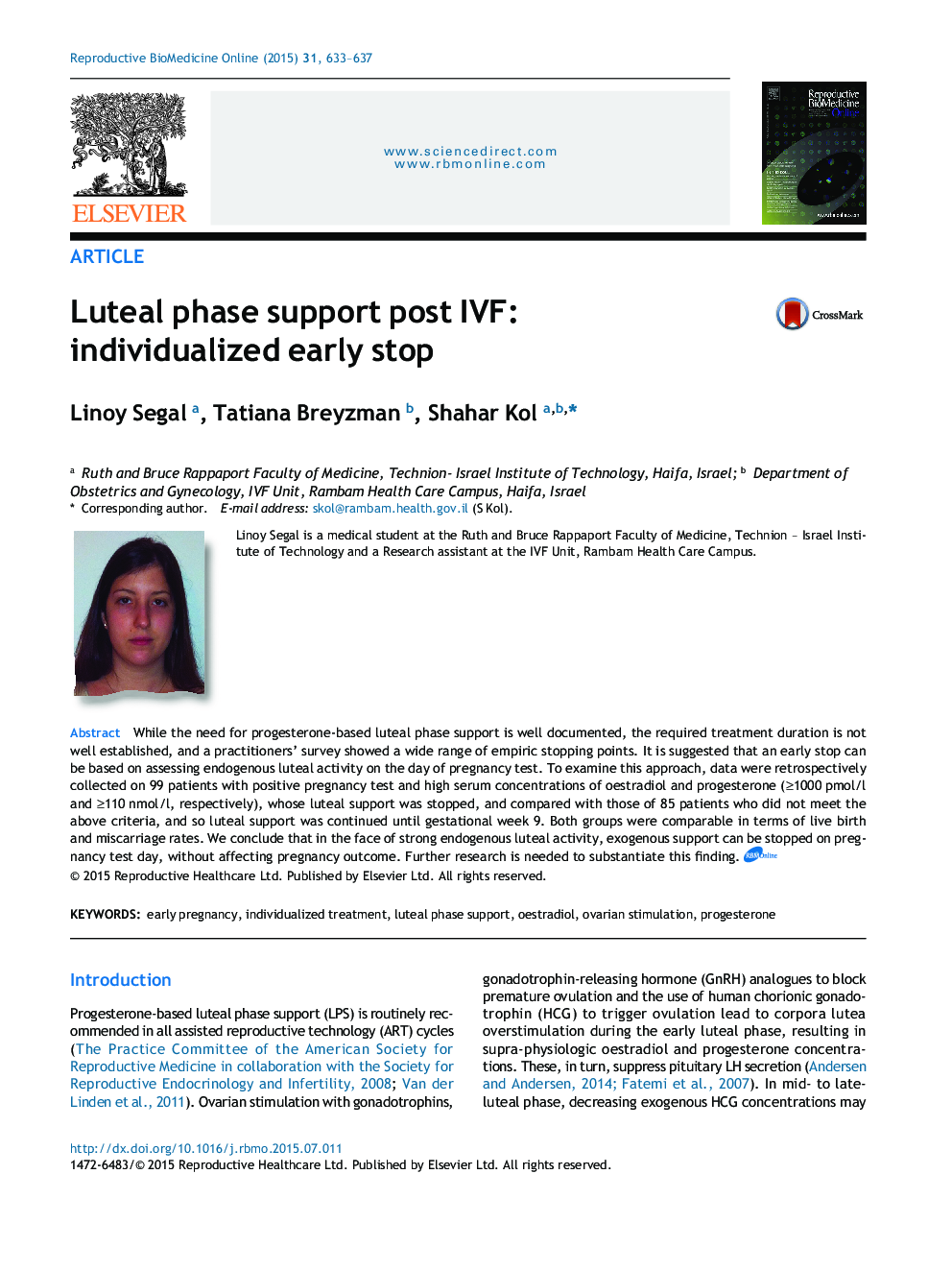 Luteal phase support post IVF: individualized early stop