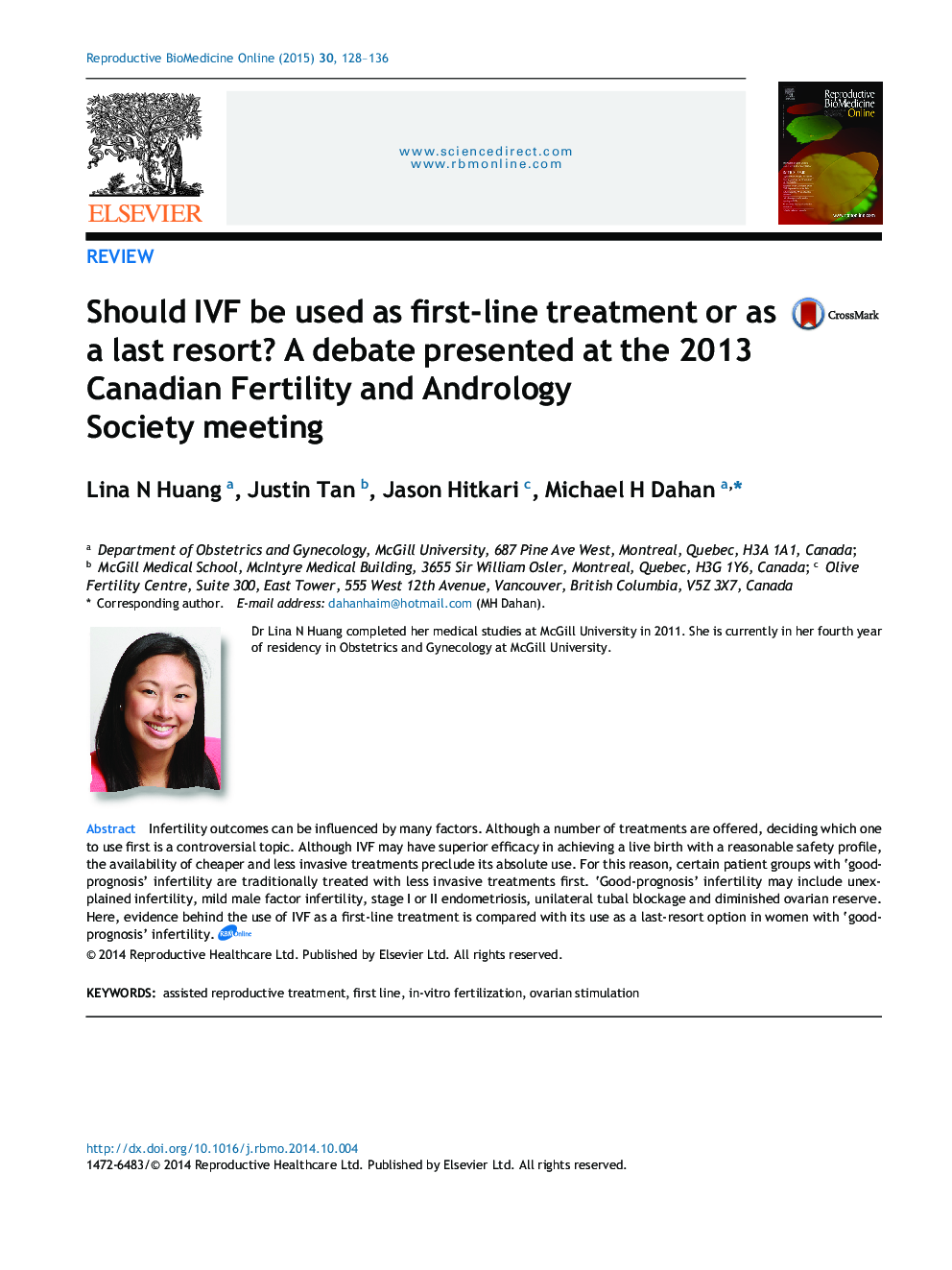 Should IVF be used as first-line treatment or as a last resort? A debate presented at the 2013 Canadian Fertility and Andrology Society meeting