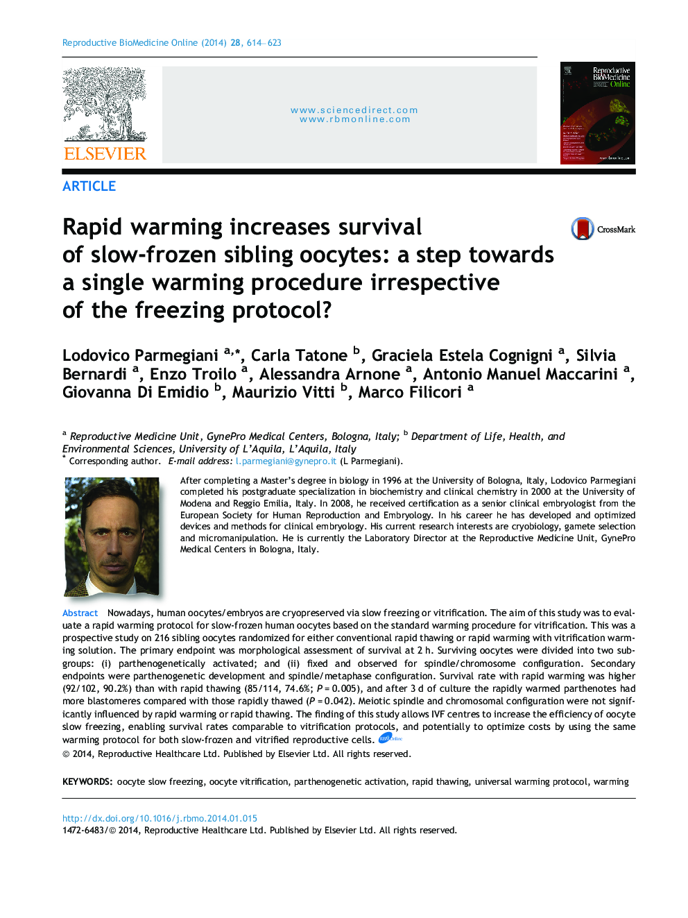 Rapid warming increases survival of slow-frozen sibling oocytes: a step towards a single warming procedure irrespective of the freezing protocol?