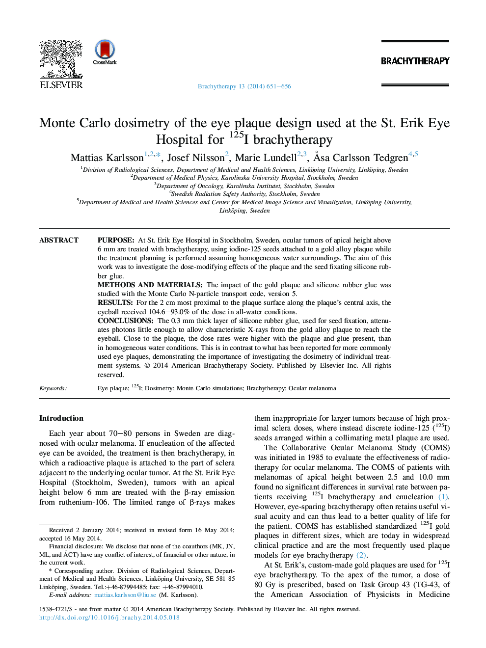 Monte Carlo dosimetry of the eye plaque design used at the St. Erik Eye Hospital for 125I brachytherapy