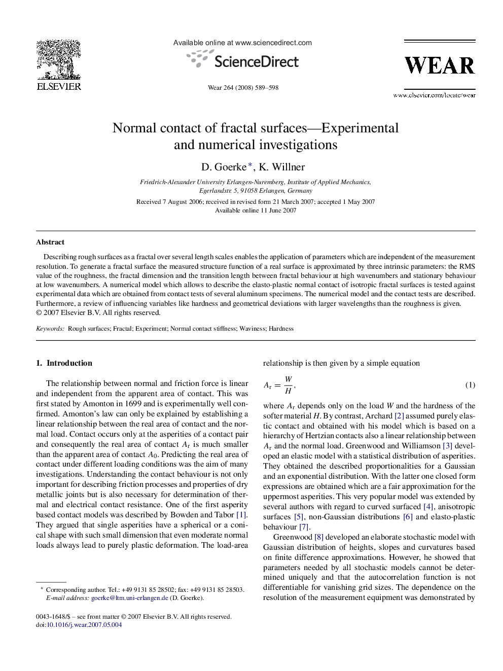 Normal contact of fractal surfaces-Experimental and numerical investigations