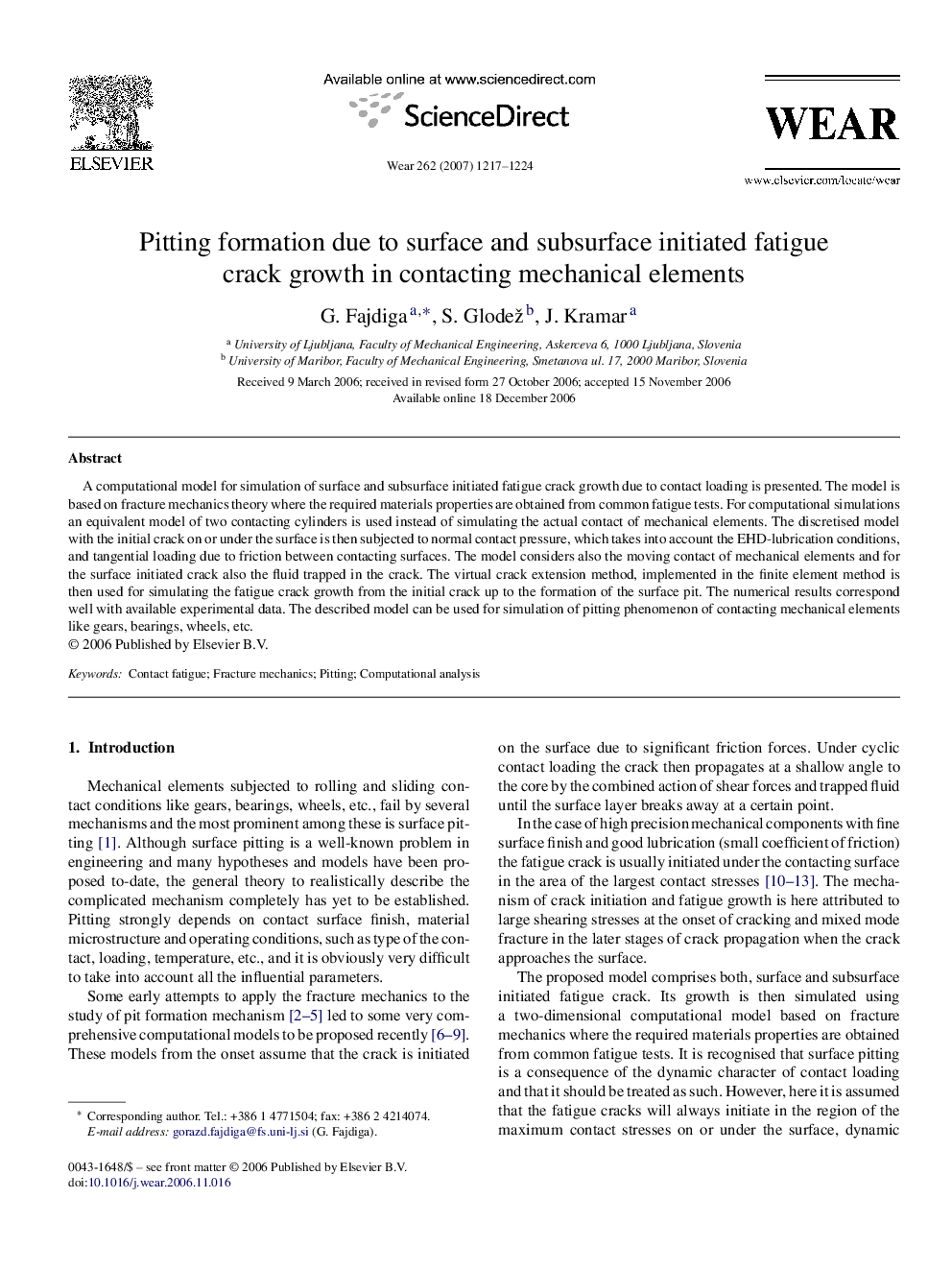 Pitting formation due to surface and subsurface initiated fatigue crack growth in contacting mechanical elements