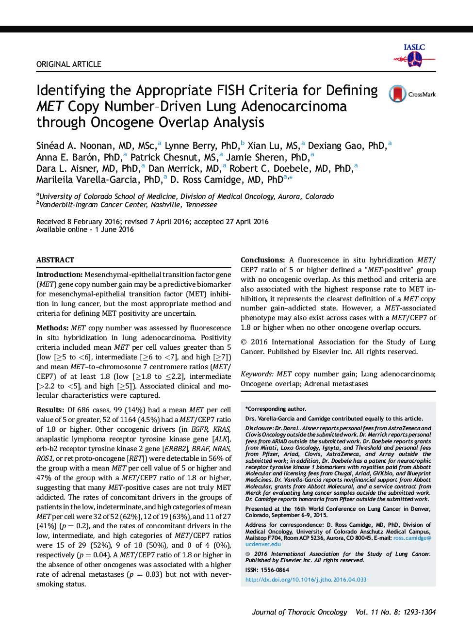 Original ArticleTranslational OncologyIdentifying the Appropriate FISH Criteria for Defining MET Copy Number-Driven Lung Adenocarcinoma through Oncogene Overlap Analysis