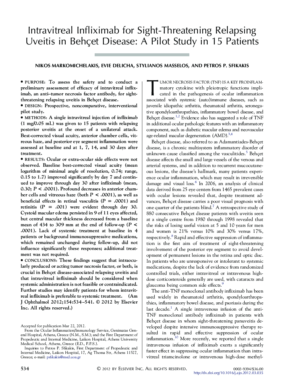 Intravitreal Infliximab for Sight-Threatening Relapsing Uveitis in Behçet Disease: A Pilot Study in 15 Patients