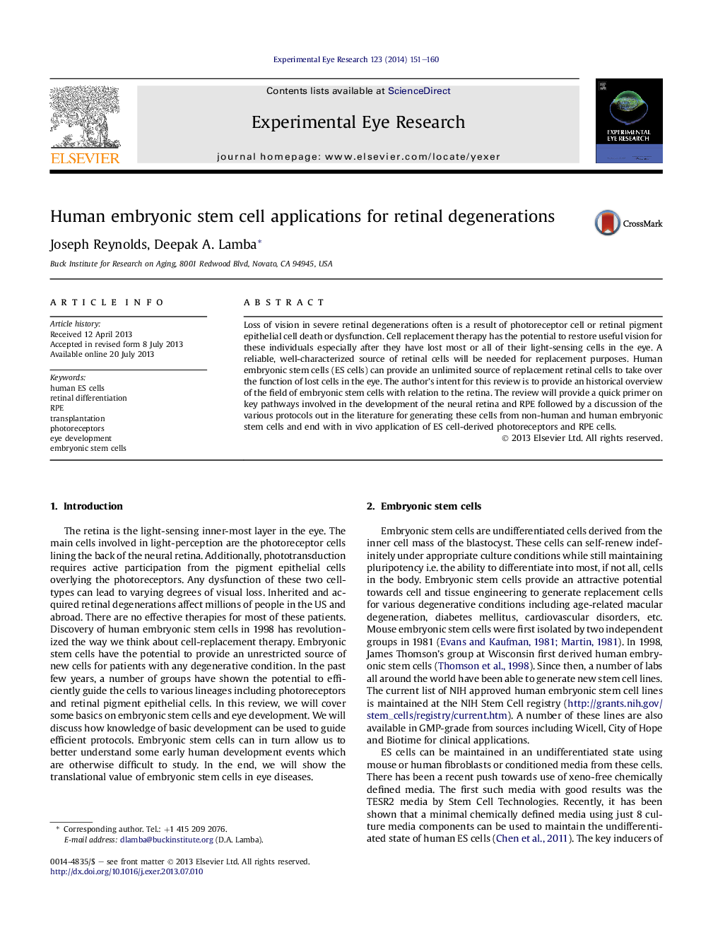 Human embryonic stem cell applications for retinal degenerations