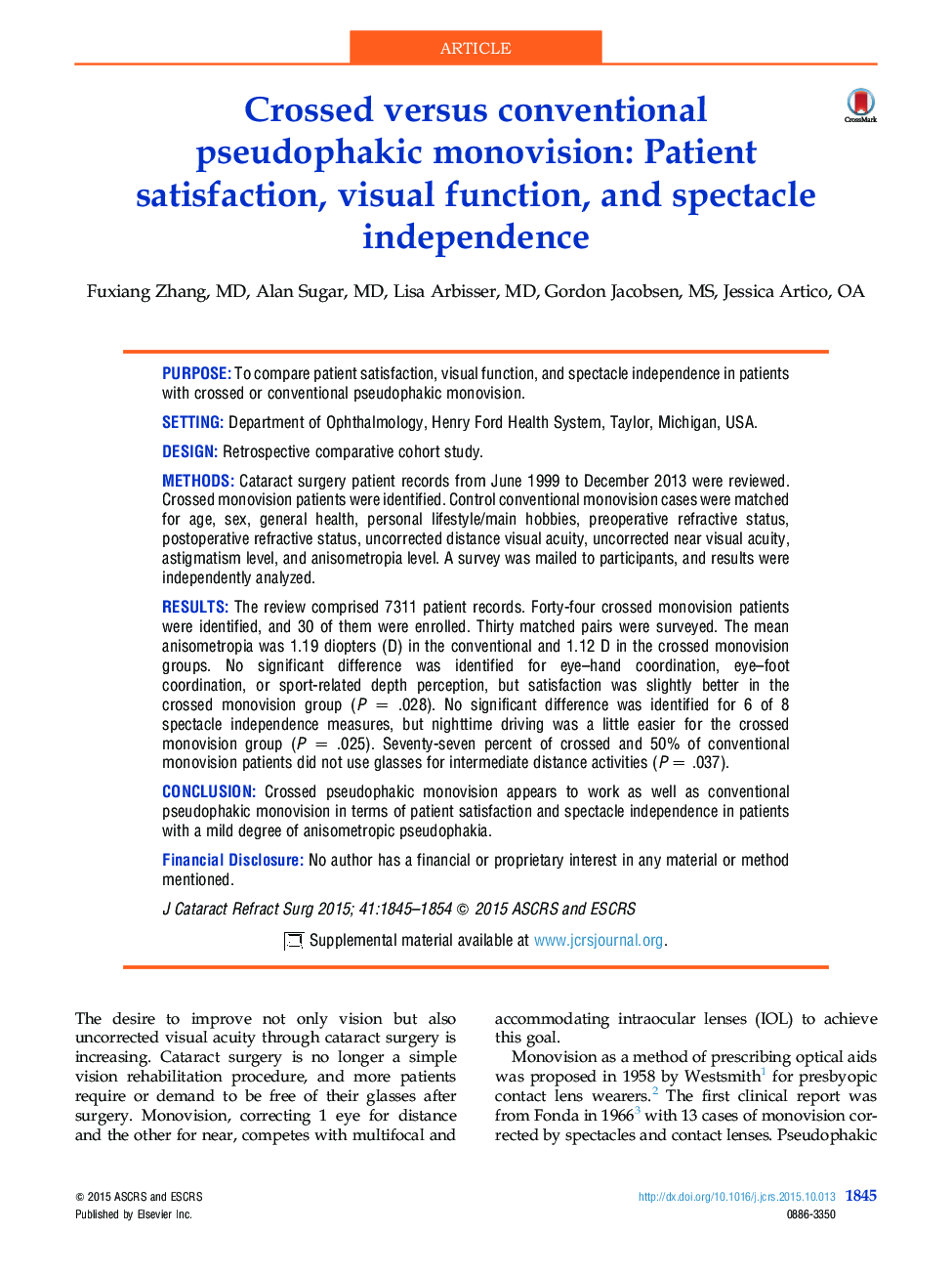 Crossed versus conventional pseudophakic monovision: Patient satisfaction, visual function, and spectacle independence