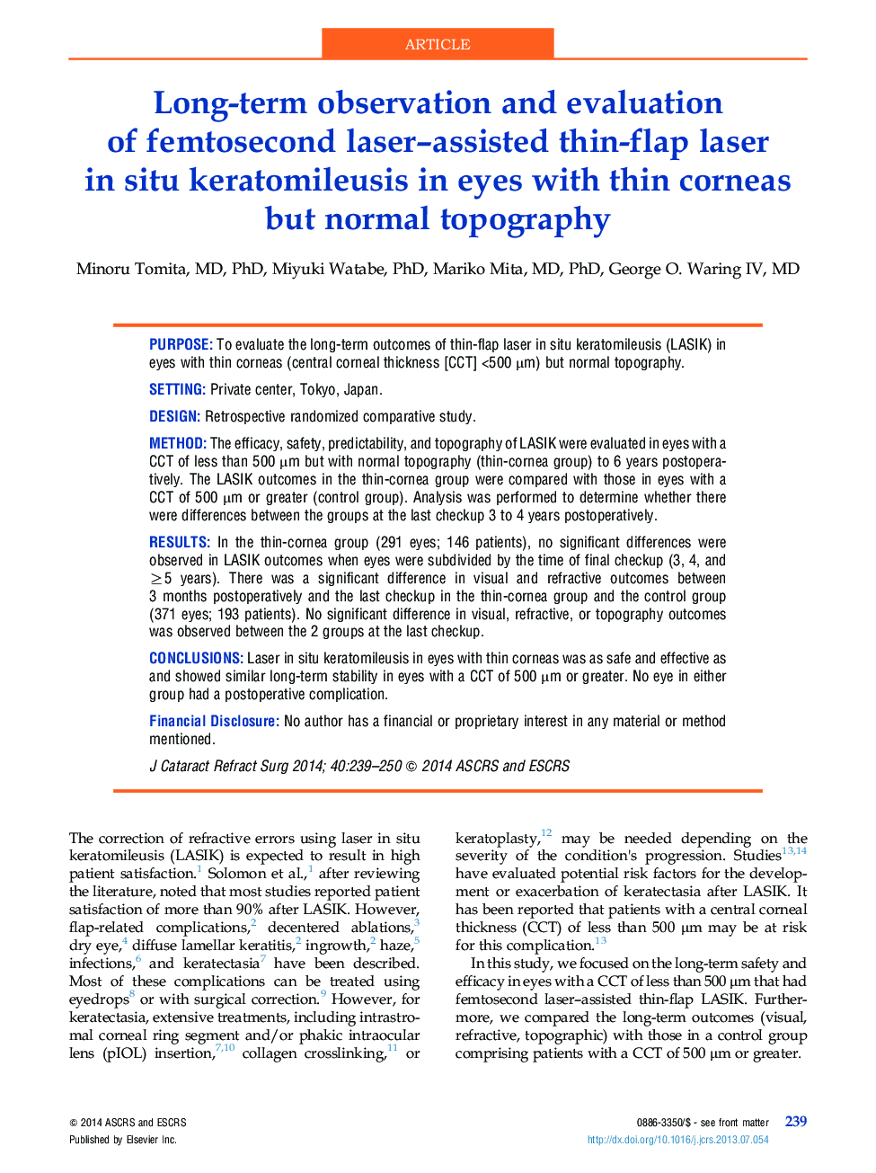 Long-term observation and evaluation of femtosecond laser-assisted thin-flap laser in situÂ keratomileusis in eyes with thin corneas butÂ normal topography