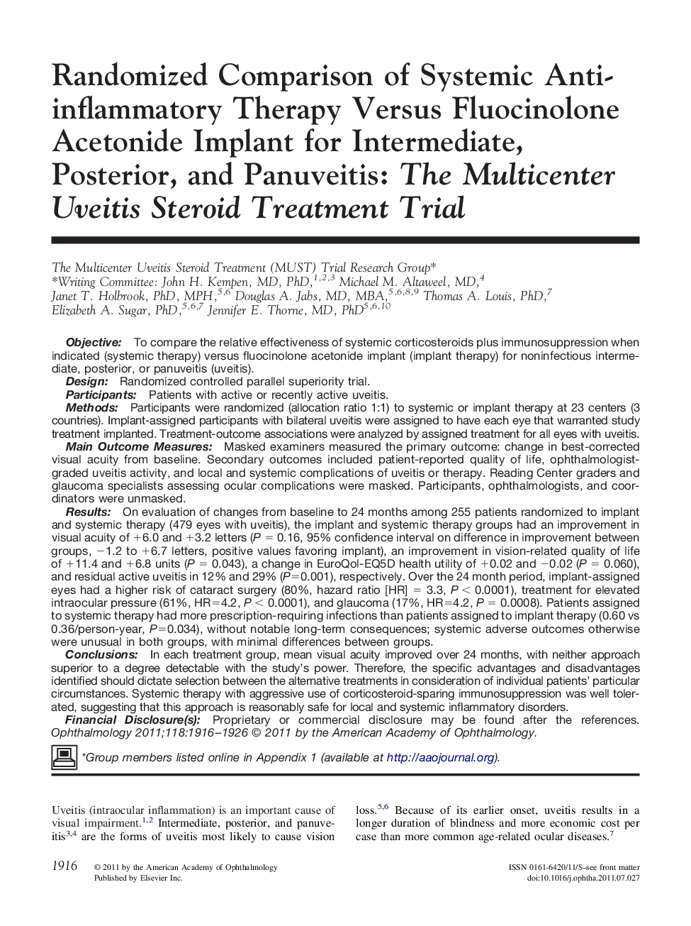 Randomized Comparison of Systemic Anti-inflammatory Therapy Versus Fluocinolone Acetonide Implant for Intermediate, Posterior, and Panuveitis: The Multicenter Uveitis Steroid Treatment Trial