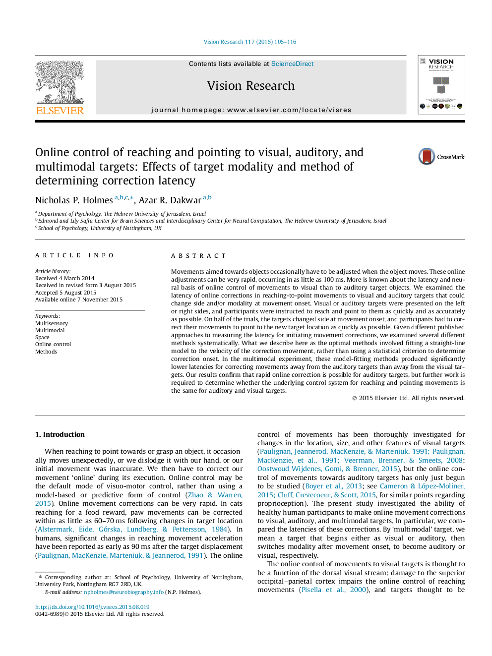 Online control of reaching and pointing to visual, auditory, and multimodal targets: Effects of target modality and method of determining correction latency