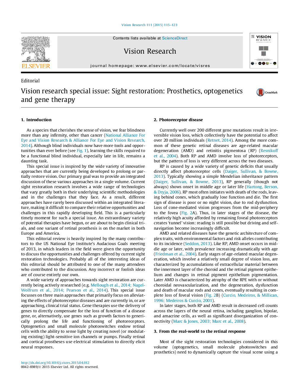 Vision research special issue: Sight restoration: Prosthetics, optogenetics and gene therapy