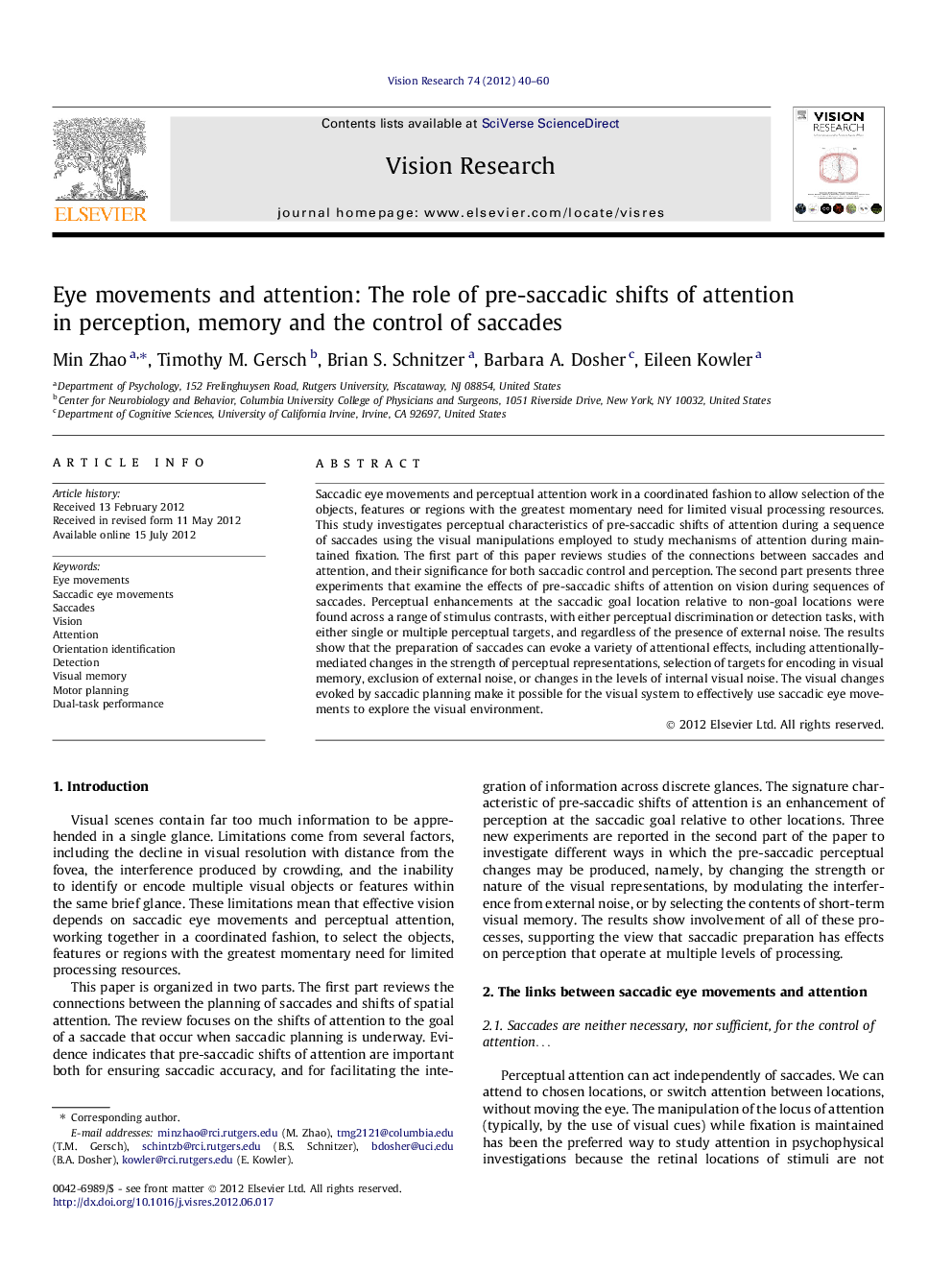 Eye movements and attention: The role of pre-saccadic shifts of attention in perception, memory and the control of saccades