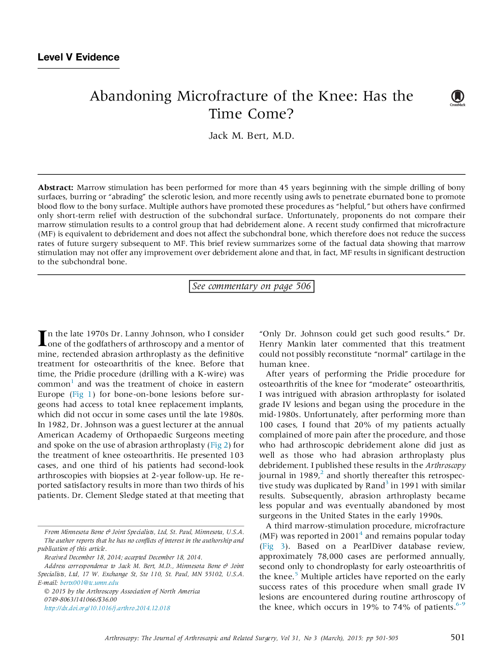 Abandoning Microfracture of the Knee: Has the TimeÂ Come?