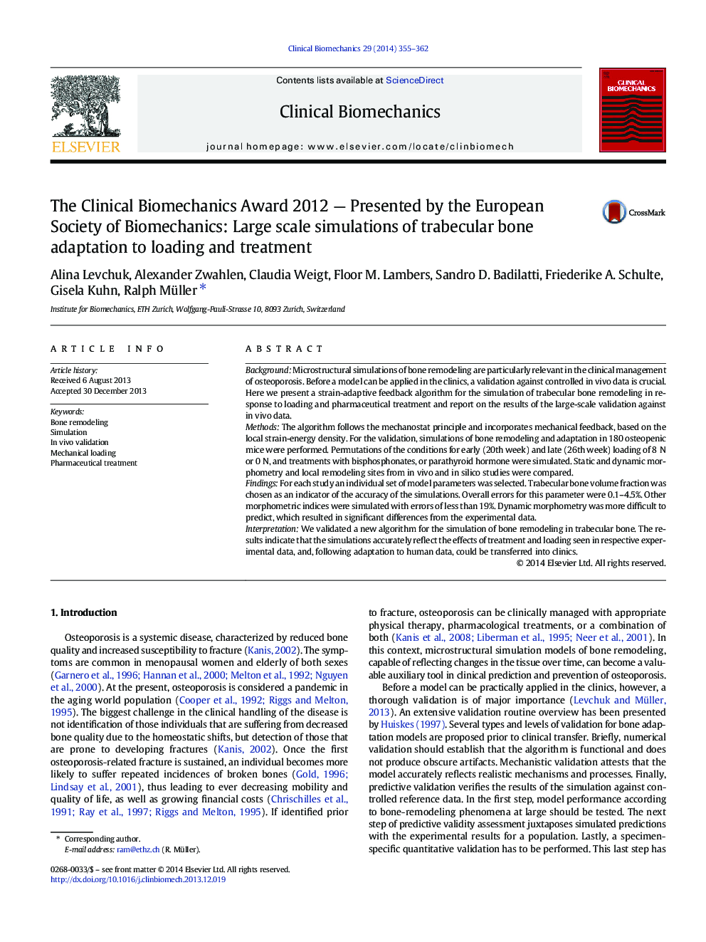 The Clinical Biomechanics Award 2012 - Presented by the European Society of Biomechanics: Large scale simulations of trabecular bone adaptation to loading and treatment