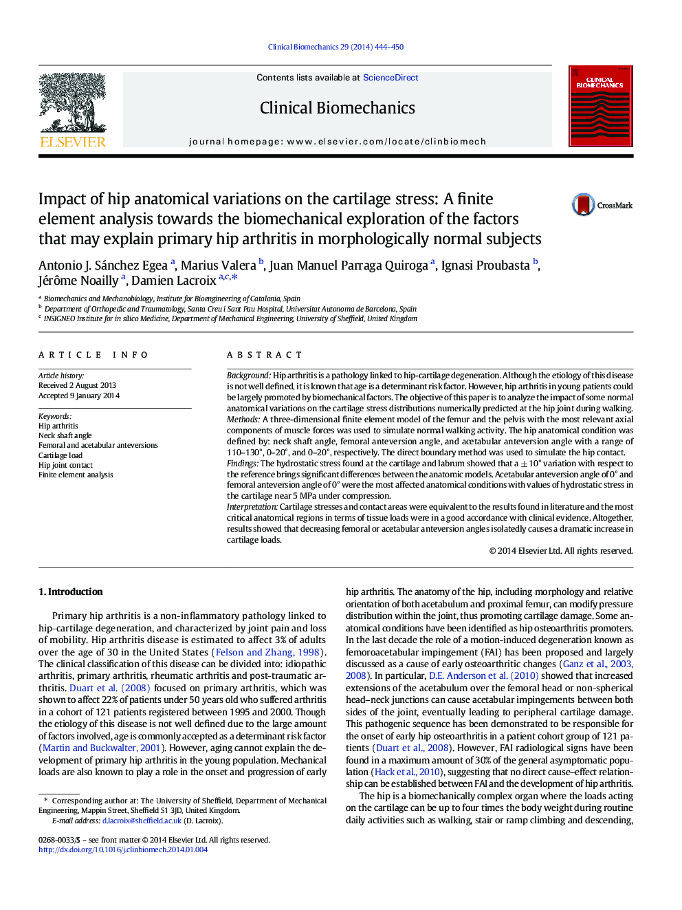 Impact of hip anatomical variations on the cartilage stress: A finite element analysis towards the biomechanical exploration of the factors that may explain primary hip arthritis in morphologically normal subjects