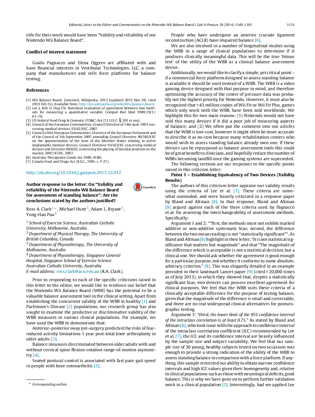 Author response to the letter: On “Validity and reliability of the Nintendo Wii Balance Board for assessment of standing balance”: Are the conclusions stated by the authors justified?
